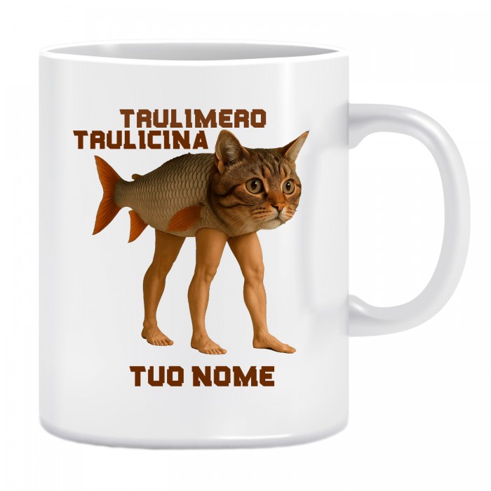 Tazza Personalizzata con nome trulimero trulichina - idea regalo